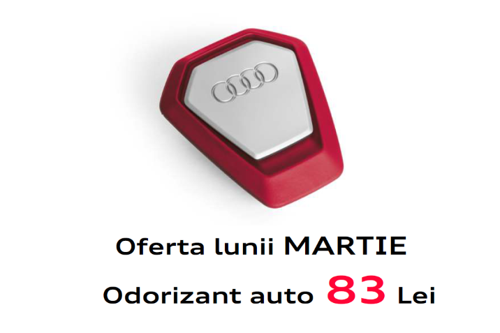 OFERTA LUNII MARTIE AUDI